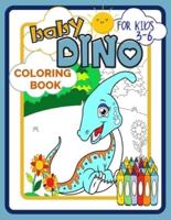 Baby Dino Coloring Book for Kids 3-6: Dinosaurs Picture Book Full of Beautiful Creatures for Developing Child's Imagination and Practising Fine Motor Skills