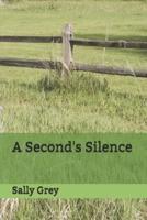 A Second's Silence