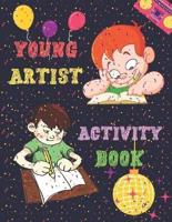 Young Artist Activity Book: Brain Activities and Coloring book for Brain Health with Fun and Relaxing
