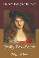 Emily Fox-Seton: Original Text