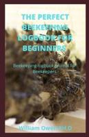 The Perfect Beekeeping Logbook for Beginners