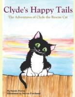 Clyde's Happy Tails: The Adventures of Clyde the Rescue Cat