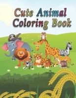 cute animal coloring book: An Adult Coloring Book with Fun, Easy, and Relaxing Coloring Pages for Animal Lovers (Cute Animal Coloring Books)