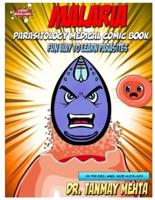 Malaria: Parasitology Medical Comic Book: Fun way to learn parasites