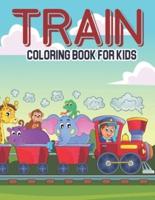 Train Coloring Book For Kids: Fun & Easy Activity Book For Toddlers, Gift For Preschool & Kindergarten Kids
