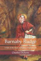 Barnaby Rudge: A Tale of the Riots of 'Eighty: Original Text