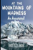 At the Mountains of Madness By H.P. Lovecraft Annotated