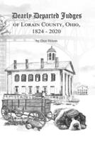 Dearly Departed Judges of Lorain County, Ohio, 1824-2020