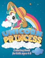 Unicorn Princess Coloring book For kids ages 4-8: Best for kids and toddler
