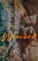 Wrecked: A Dark Romance Novella