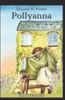 Pollyanna (Illustrated)
