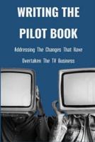 Writing The Pilot Book