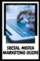 Social Media Marketing Guide