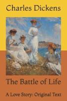 The Battle of Life: A Love Story: Original Text