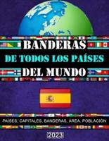Banderas de todos los países del mundo: La Guía Completa/Todos los países, capitales y banderas del mundo/Mapas de todos los continentes/Mapas España/Mapa del mundo