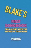 Blake's First Songbook: Sing Along with the Letters in Your Name