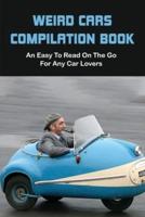 Weird Cars Compilation Book