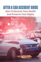 After A Car Accident Guide