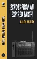 Echoes From An Expired Earth