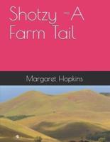 Shotzy -A Farm Tail
