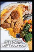 Diet For The Brain Cookbook