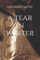 A Tear In Winter