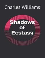 Shadows of Ecstasy