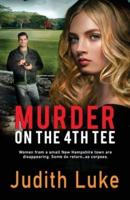 Murder on the 4th Tee: Murder mystery