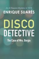 Disco Detective - The Case of Mrs. Borgia
