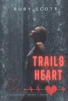 Trails of the Heart: A Lesbian Medical Romance