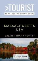 Greater Than a Tourist-Massachusetts USA