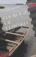 EUOLOGY OF EDWARD
