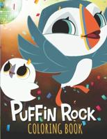 Puffin Rock Coloring Book: A Cool Coloring Book for Fans of Puffin Rock, Lot of Designs to Color, Relax and Relieve Stress. Great gift for puffin rock lovers...