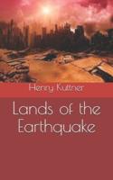 Lands of the Earthquake