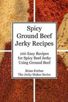 Spicy Ground Beef Jerky Recipes