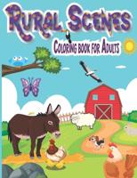 rural scenes Coloring Book for adults: An Adult Coloring Book Featuring Beautiful and Peaceful Country Landscapes (Creative Haven Coloring Books)