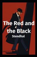 The Red and the Black: With Summery: Annotated Edition (Translated by C K Scott Moncrieff)