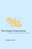 The Ginger Experiment