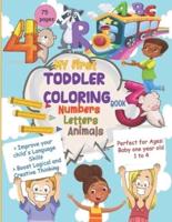 My First Toddler Coloring Book, Numbers, Letters, Animals