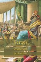 Xerxes: Original Text