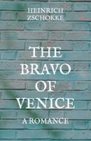 The Bravo Of Venice