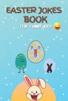Easter Jokes Book For Funny Kids