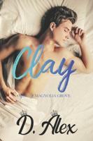 Clay: First Time Gay MM Romance