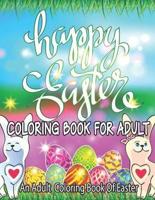 Happy Easter Coloring Book For Adult