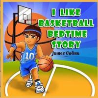 I Like Basketball