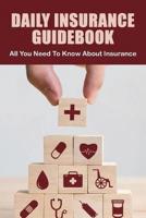 Daily Insurance Guidebook