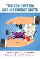 Tips For Cutting Car Insurance Costs