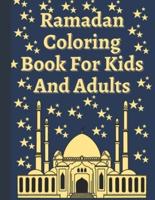 Ramadan Coloring Book For Kids And Adults: Ramadan Activity Book for all ages