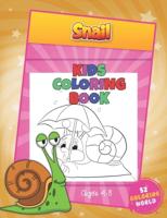 Snail Kids Coloring Book Ages 4 - 8: 52 Cute Snail Illustrations for Girls and Boys (Toddlers Preschoolers & Kindergarten), The Snail Lover Coloring Book for Kids Ages 4-8