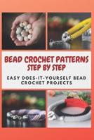 Bead Crochet Patterns Step by Step